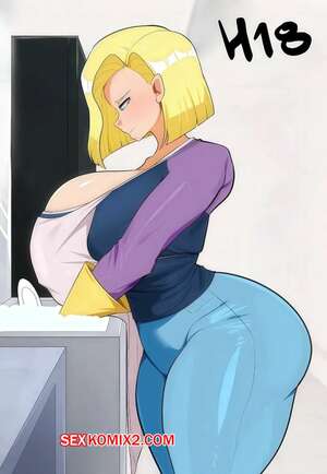 Порно комикс Dragon Ball. Н18. N18. Fake Face.