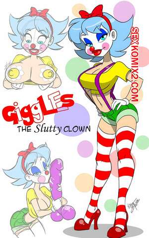 Порно комикс Хихиканье шлюшки клоуна. Giggles The Slutty Clown. Aeolus various.