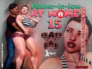 Порно комикс Свекр дома. Часть 15. Father In Law At Home. CrazyDad3D