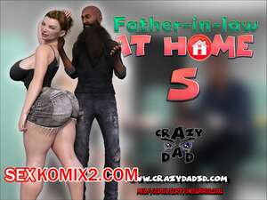 Порно комикс Свекр дома. Часть 5. Father In Law At Home. CrazyDad3D